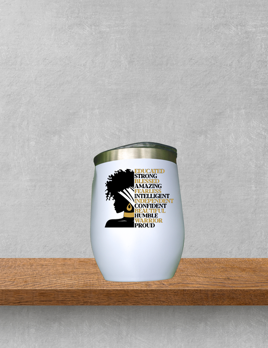 Educated, strong, & blessed drinkware
